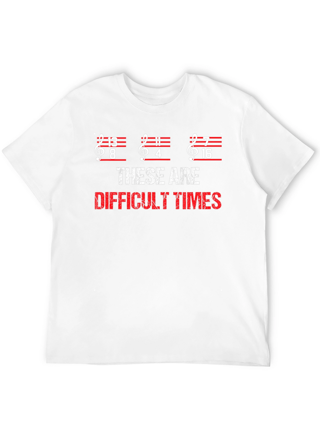 Difficult Times Music Pun T-Shirt