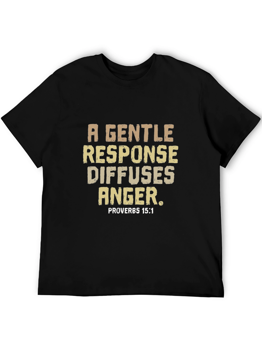 Gentle Response T-Shirt - Proverbs 15:1
