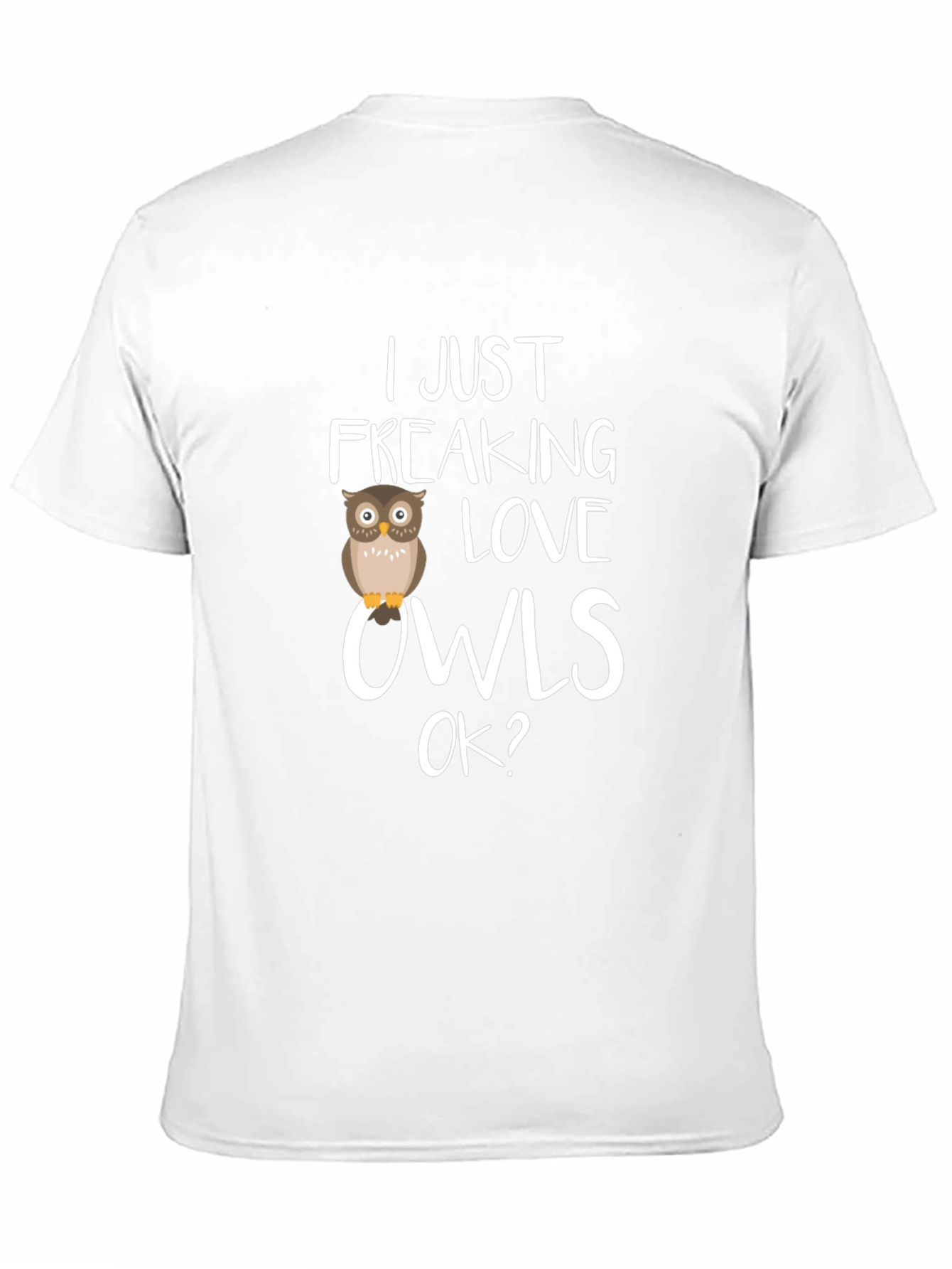 I Just Freaking Love Owls Graphic Tee