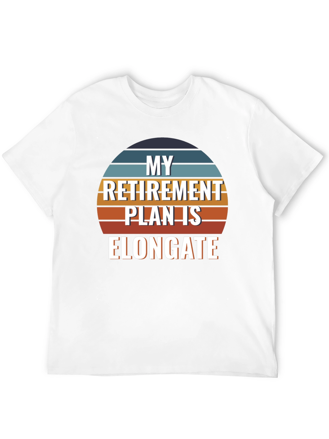 My Retirement Plan is Elongate T-Shirt