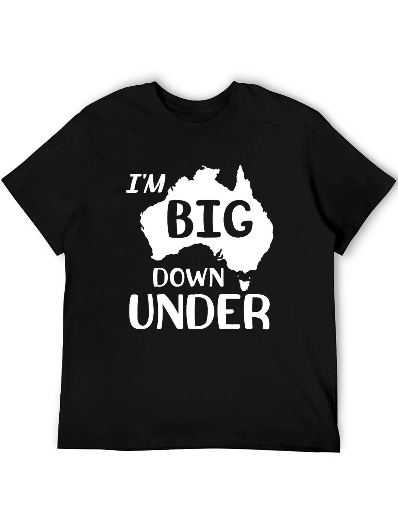 Im Big Down Under Australia Map Graphic T-Shirt