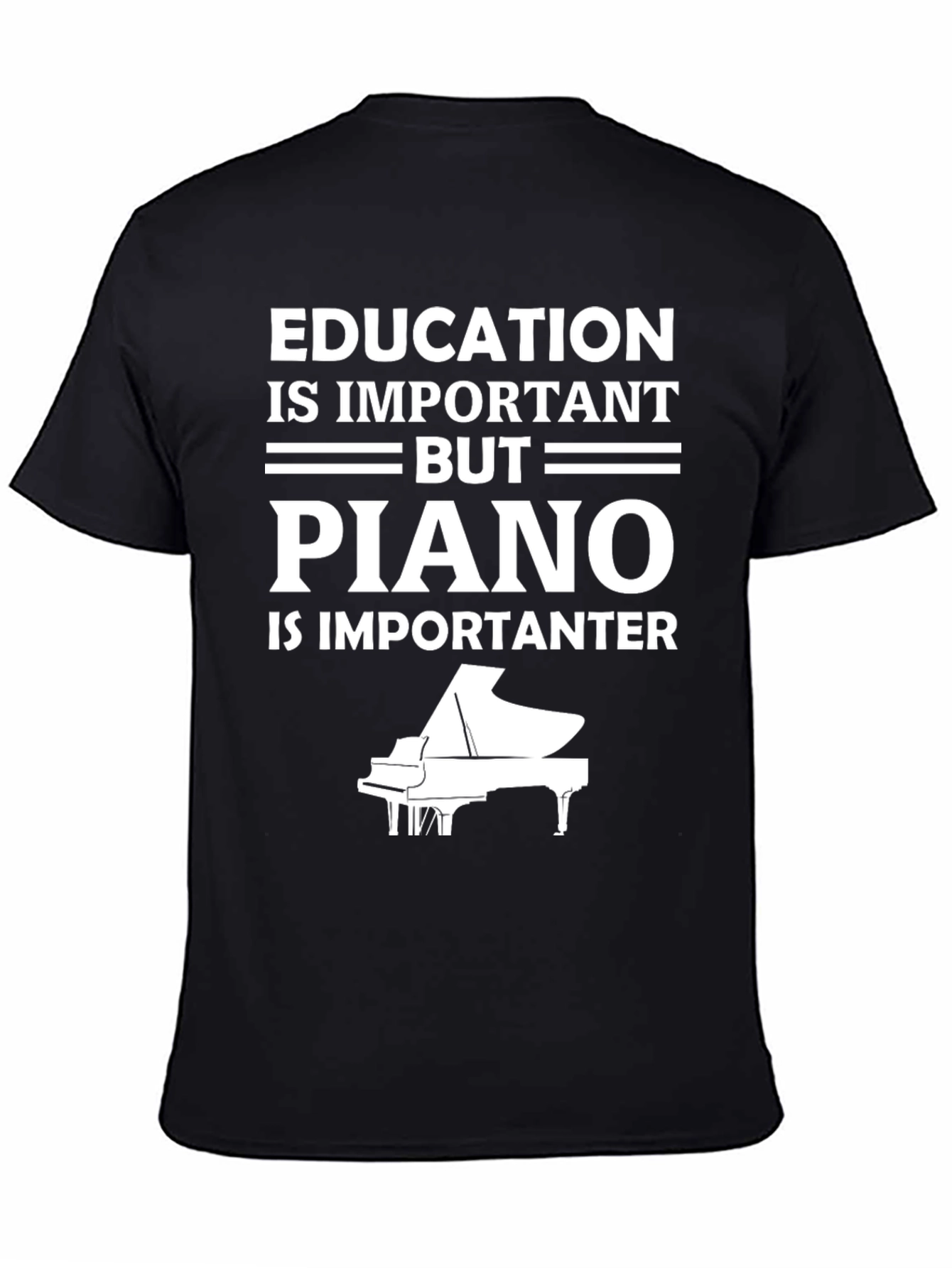 Education vs Piano T-Shirt - Musician Gift