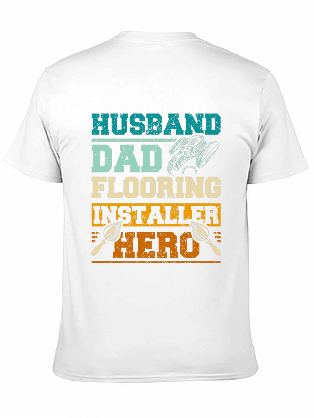 Husband Dad Flooring Installer Hero T-Shirt