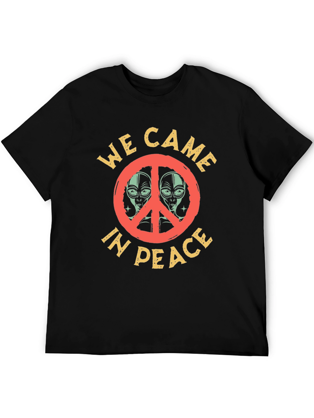 We Came in Peace Alien Graphic T-Shirt