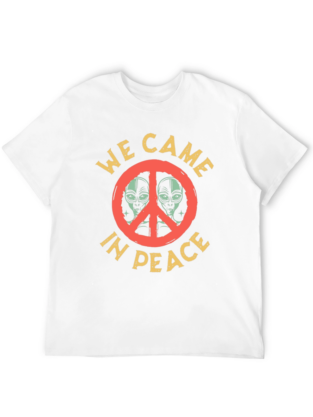 We Came in Peace Alien Graphic T-Shirt