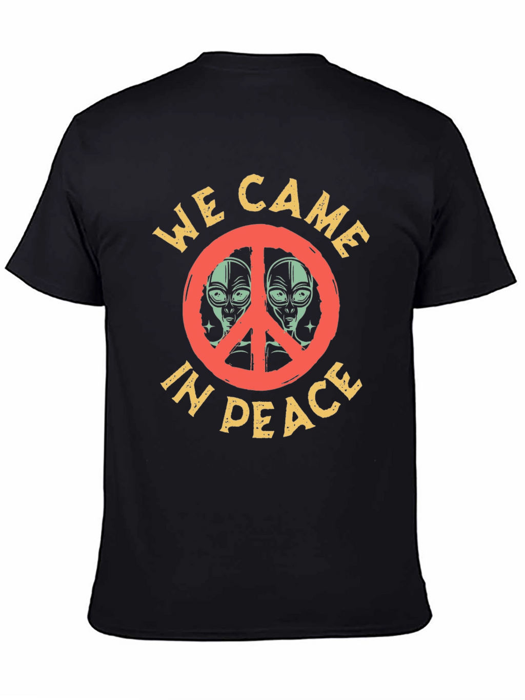 We Came in Peace Alien Graphic T-Shirt