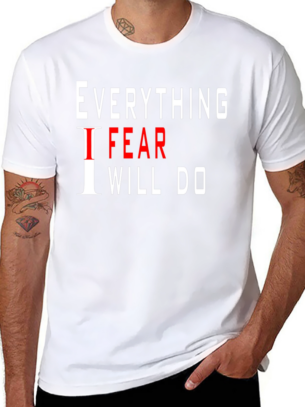 Everything I Fear I Will Do Black T-Shirt
