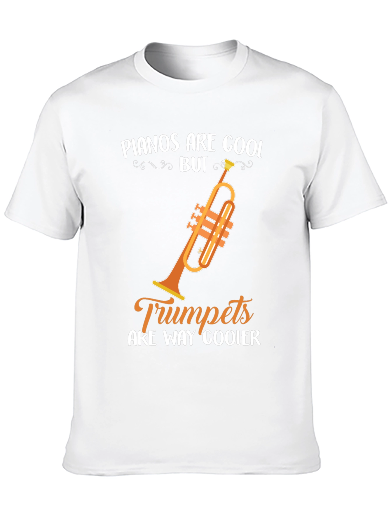 Funny Trumpet Music T-Shirt - Pianos Are Cool But...