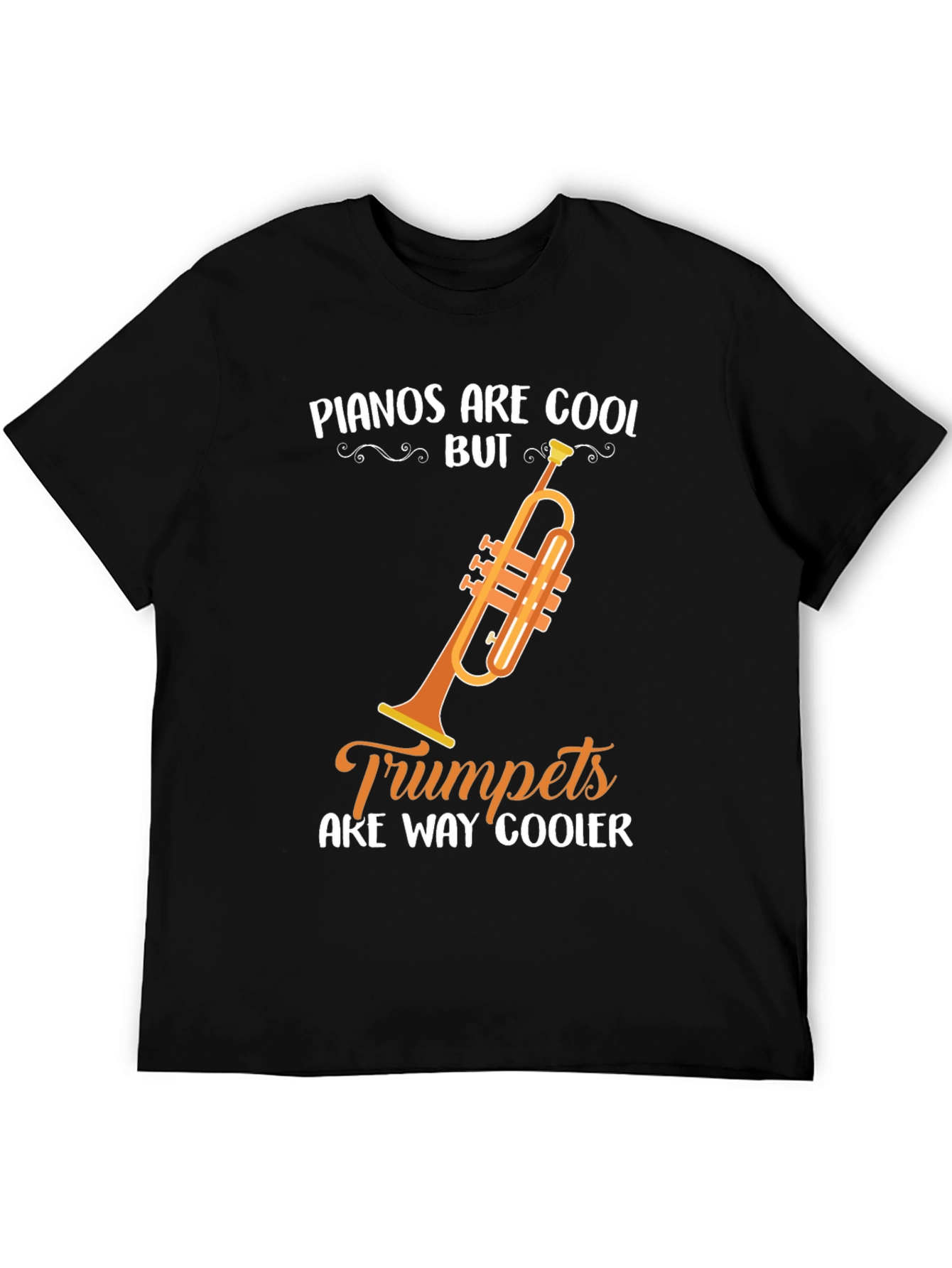 Funny Trumpet Music T-Shirt - Pianos Are Cool But...