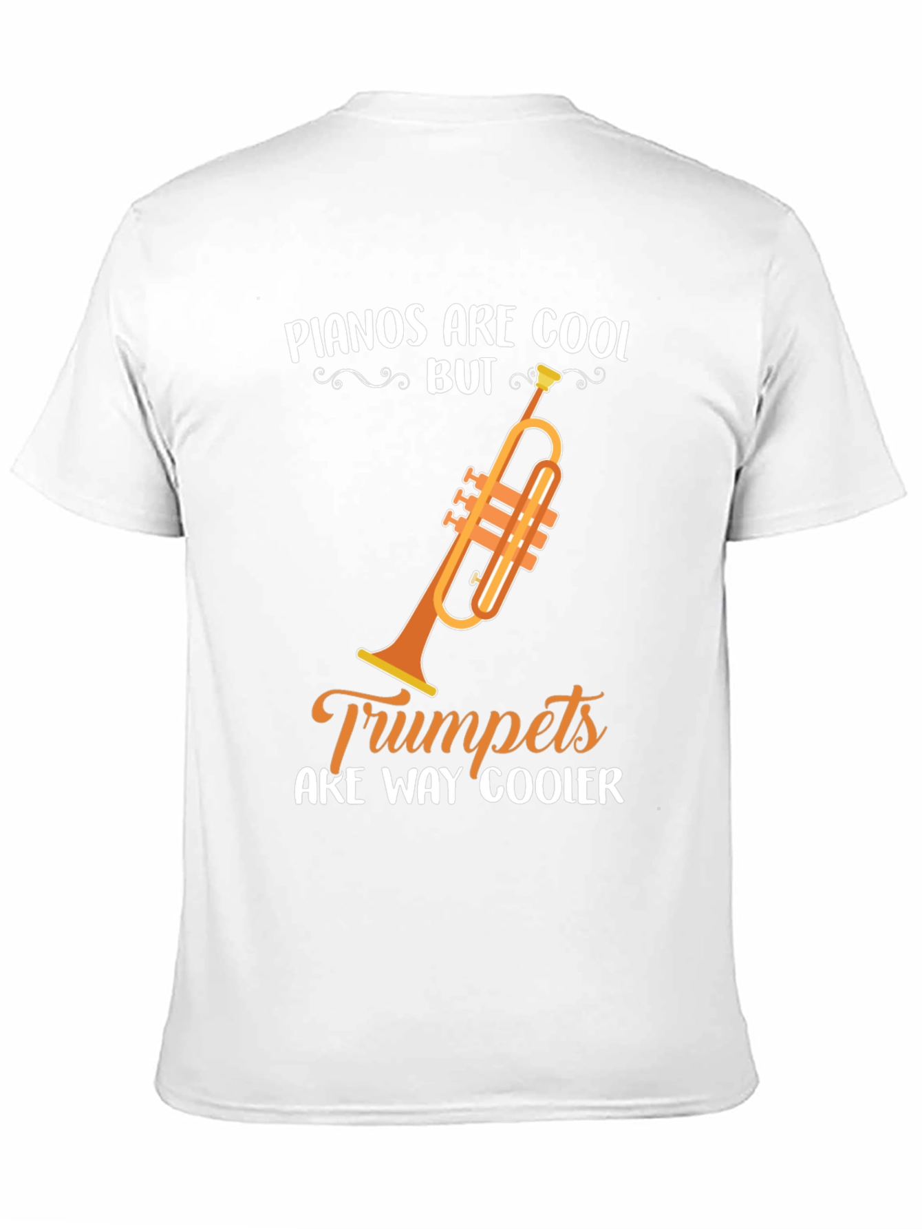 Funny Trumpet Music T-Shirt - Pianos Are Cool But...