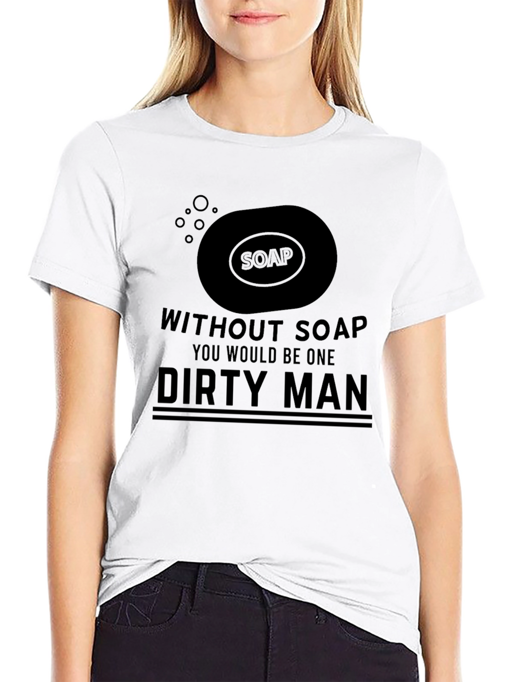 Without Soap Dirty Man Graphic Tee