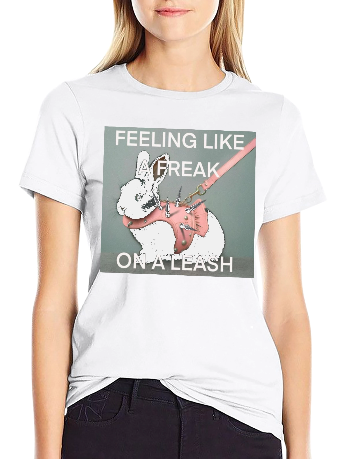 Feeling Like a Freak on a Leash Graphic T-Shirt