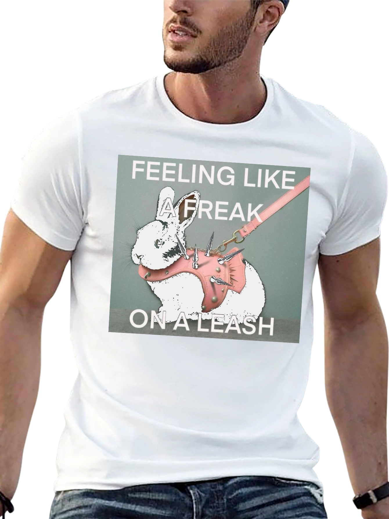 Feeling Like a Freak on a Leash Graphic T-Shirt