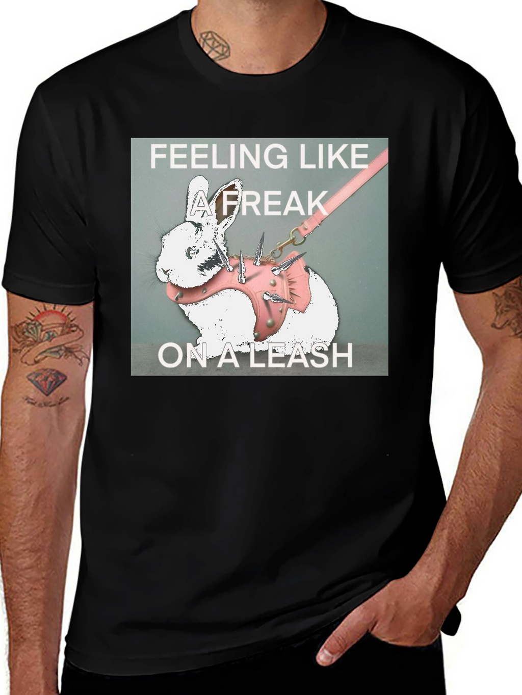 Feeling Like a Freak on a Leash Graphic T-Shirt