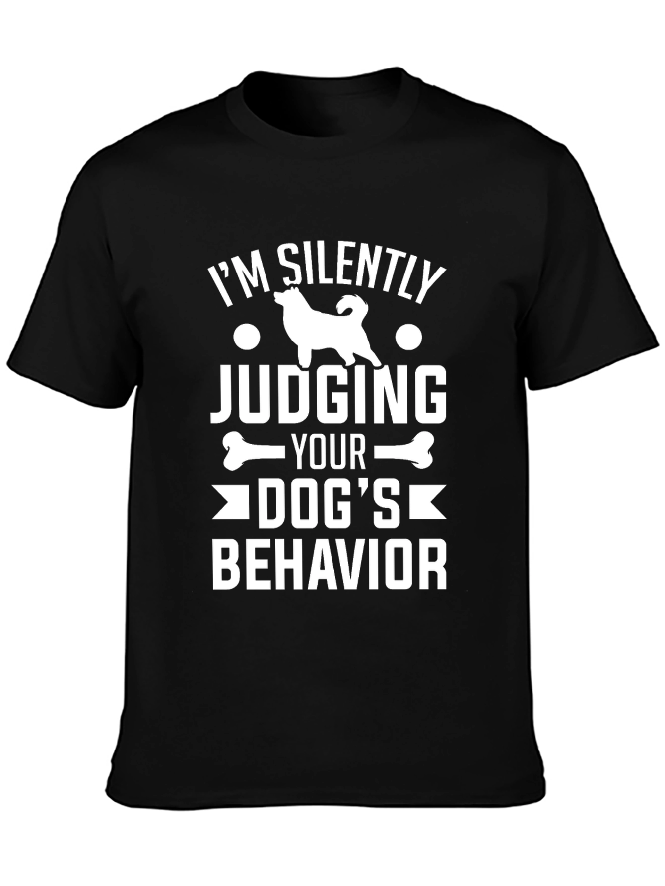 Dog Lover T-Shirt - Silently Judging Dog Behavior