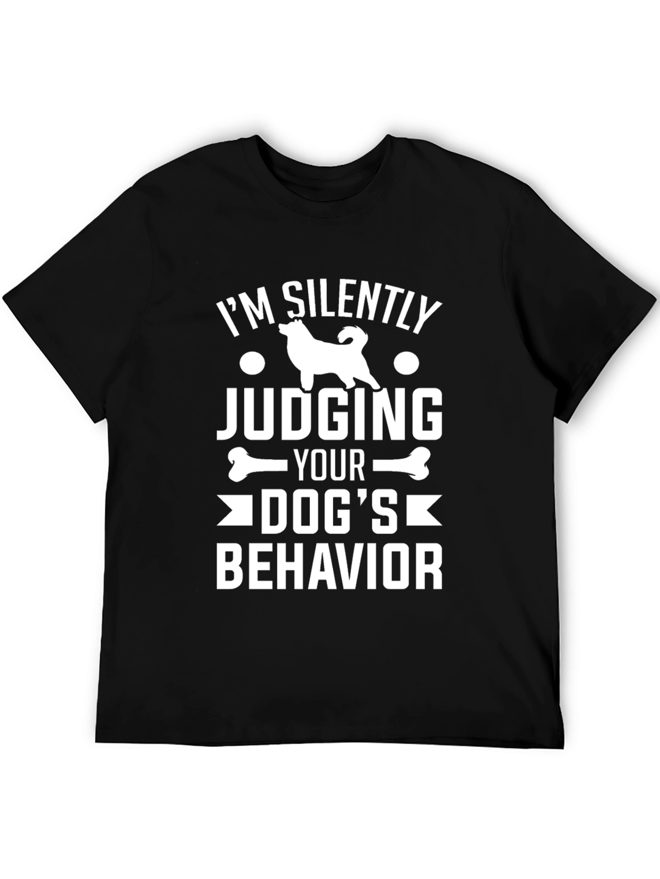 Dog Lover T-Shirt - Silently Judging Dog Behavior