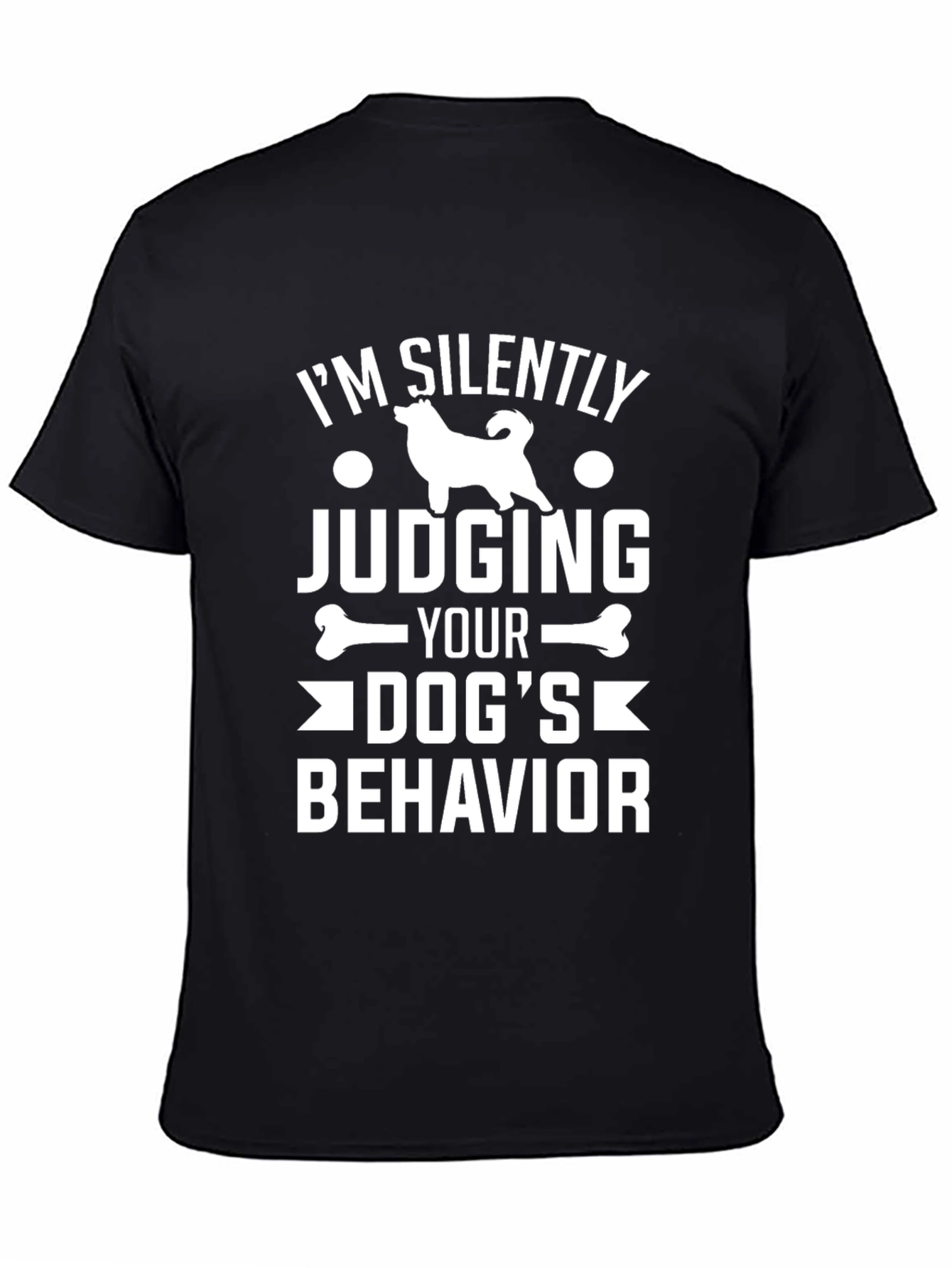 Dog Lover T-Shirt - Silently Judging Dog Behavior