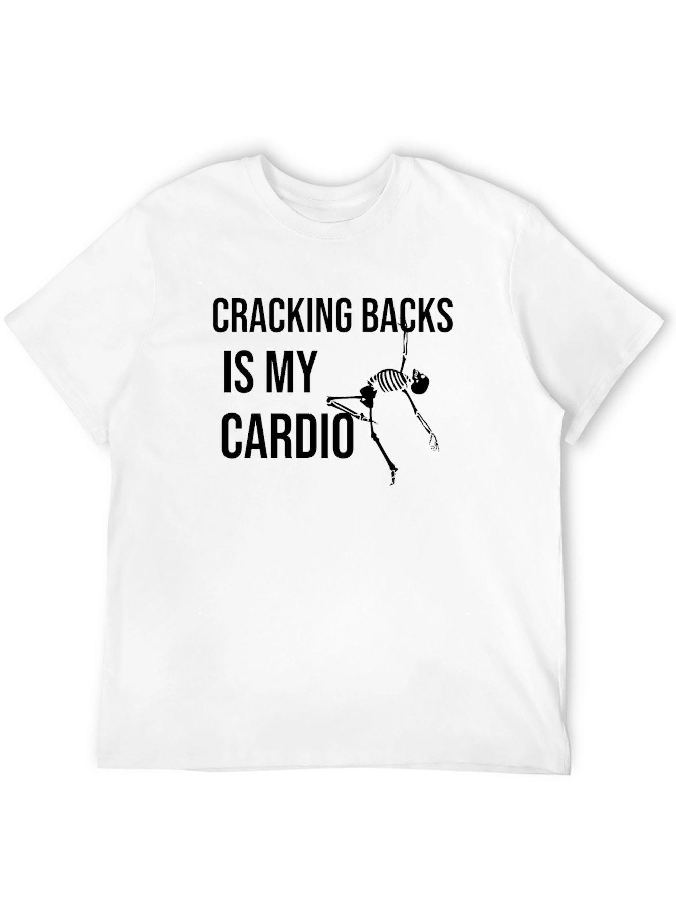 Cracking Backs Is My Cardio Graphic Tee