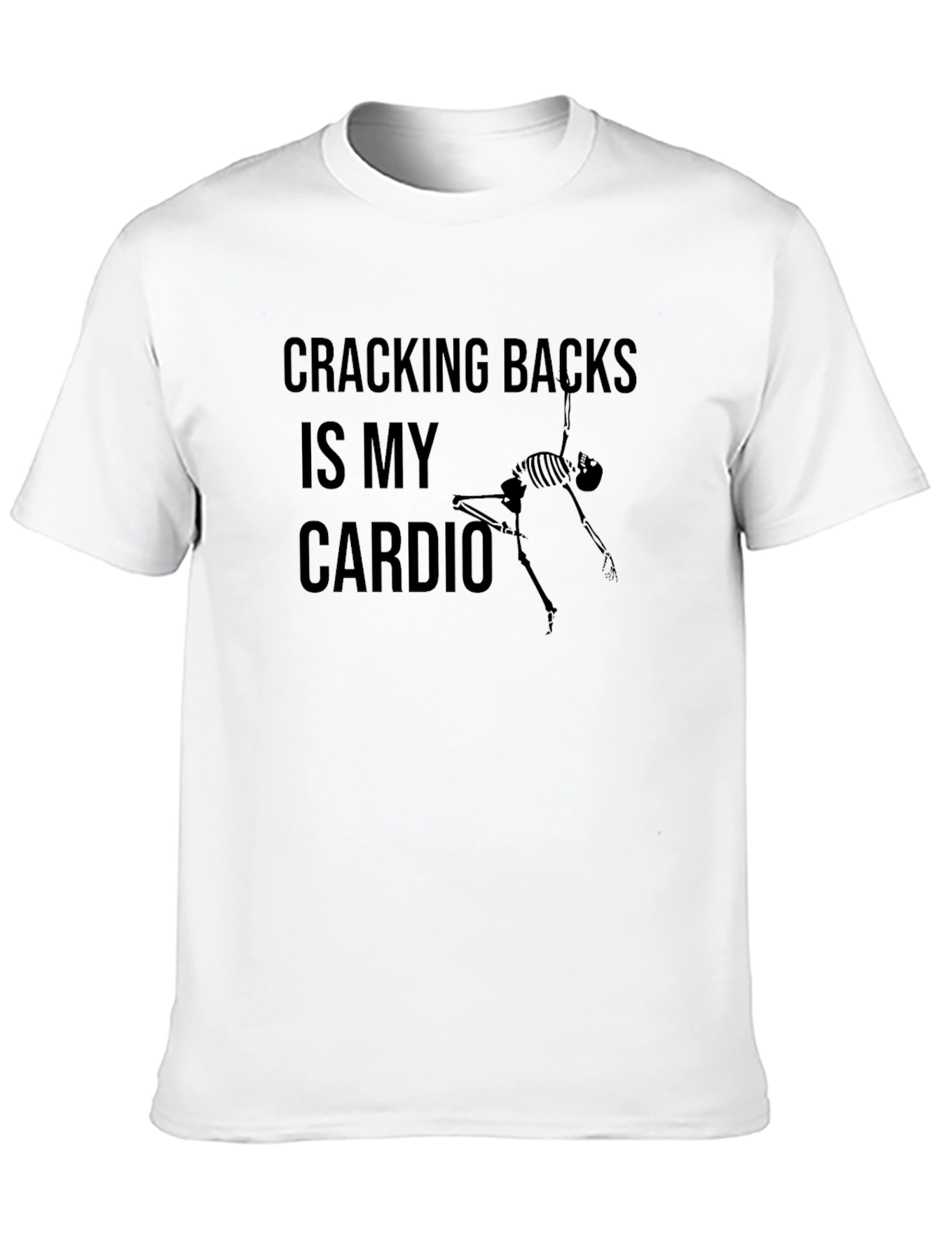 Cracking Backs Is My Cardio Graphic Tee
