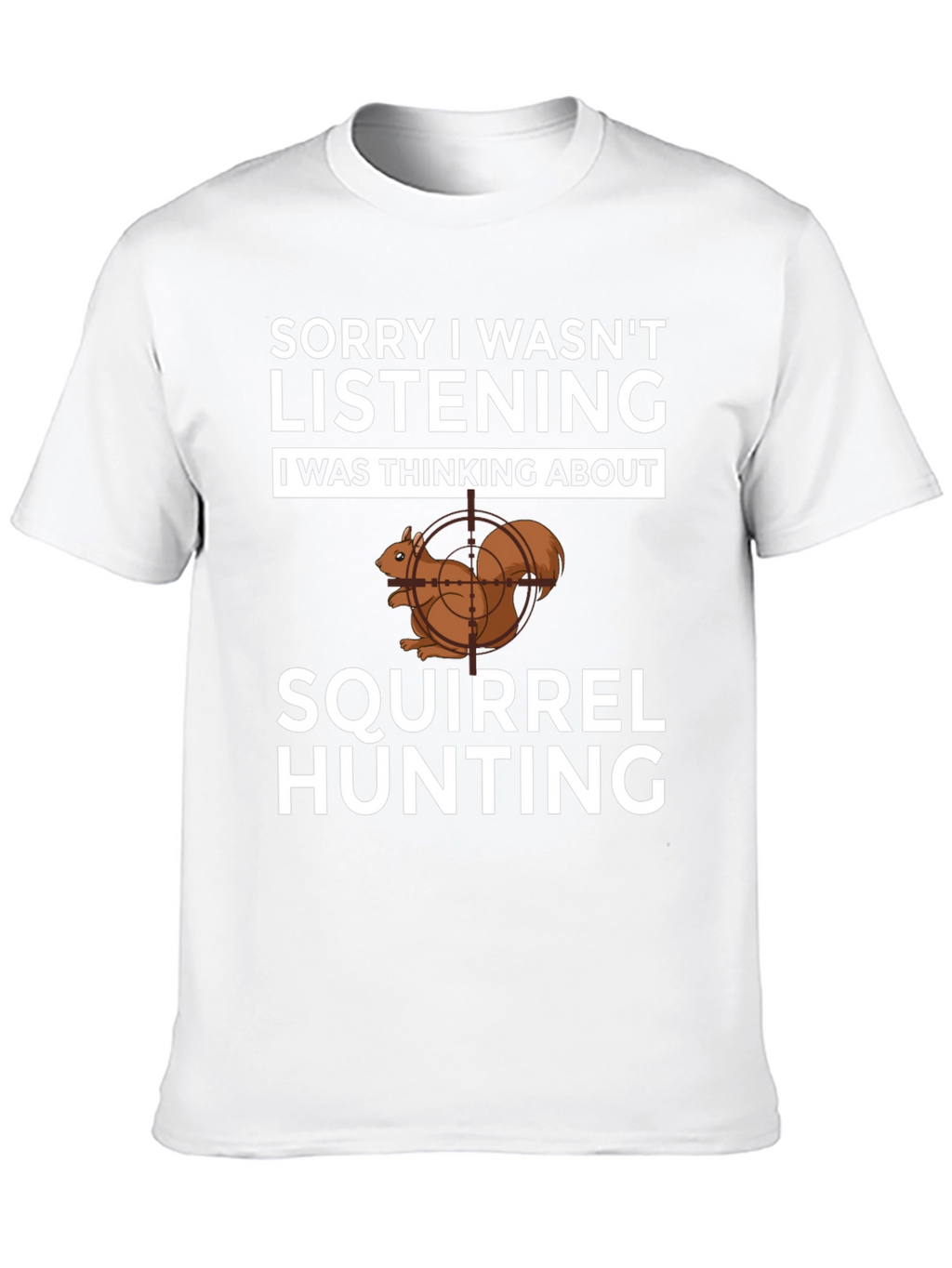 Squirrel Hunting T-Shirt Funny Hunter Tee