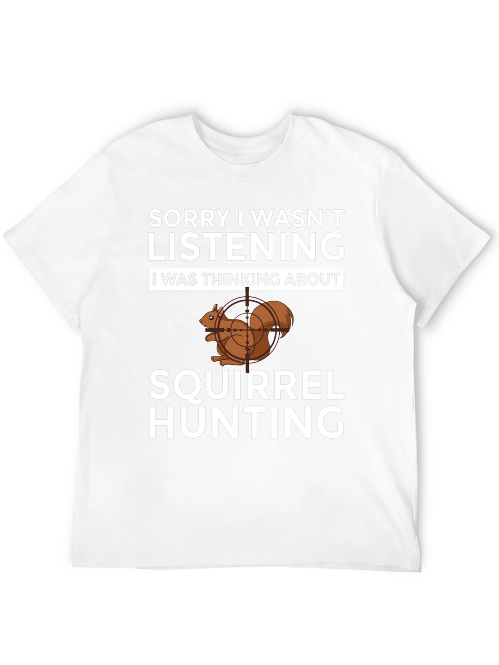 Squirrel Hunting T-Shirt Funny Hunter Tee