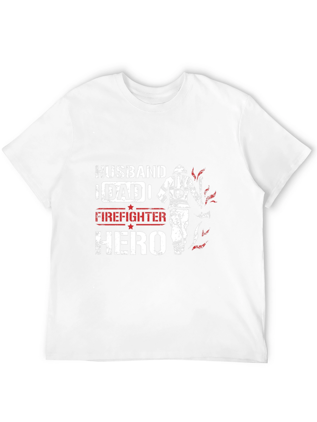 Firefighter Hero Graphic Tee - Husband Dad Hero