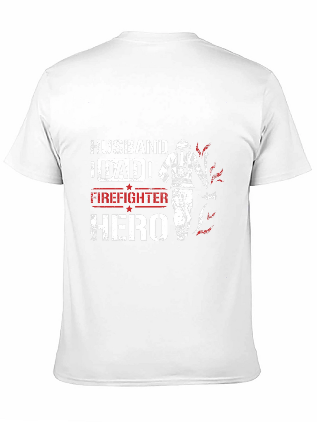Firefighter Hero Graphic Tee - Husband Dad Hero