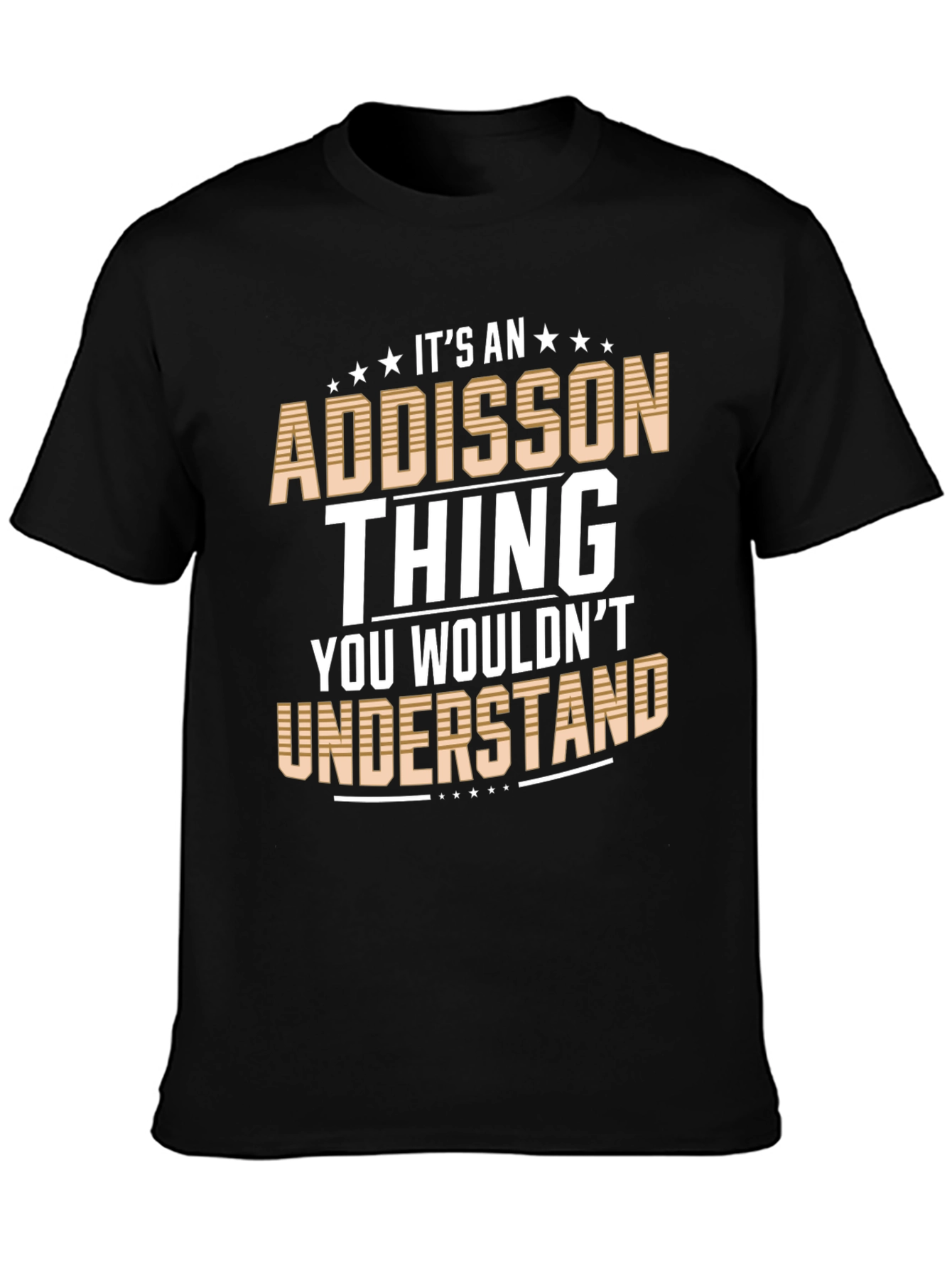 Addisson Thing T-Shirt: You Wouldnt Understand