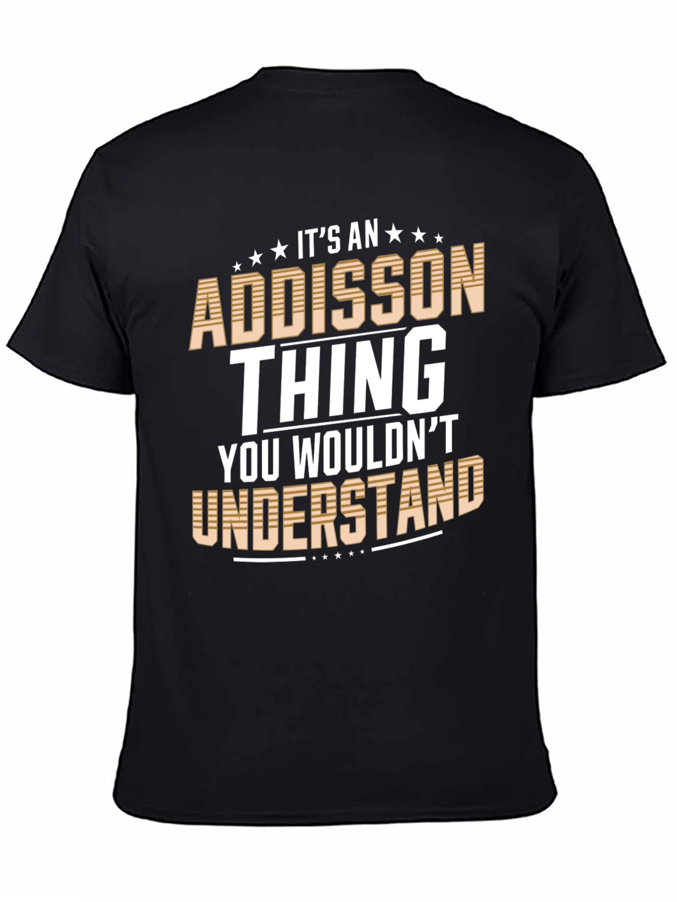 Addisson Thing T-Shirt: You Wouldnt Understand