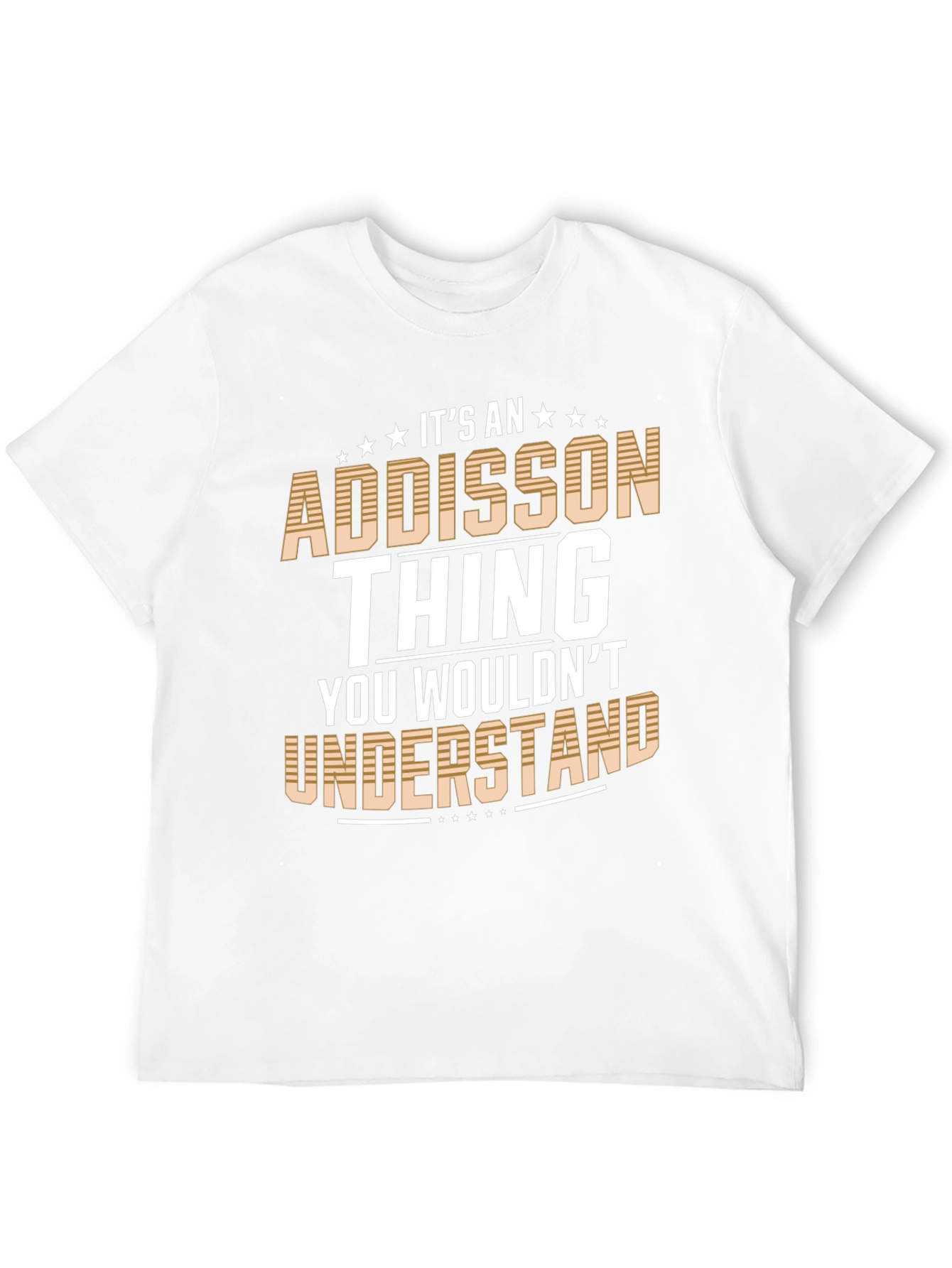 Addisson Thing T-Shirt: You Wouldnt Understand