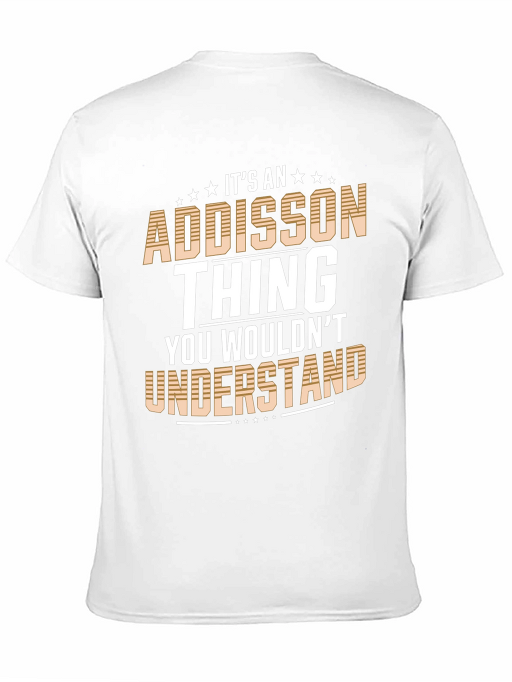 Addisson Thing T-Shirt: You Wouldnt Understand