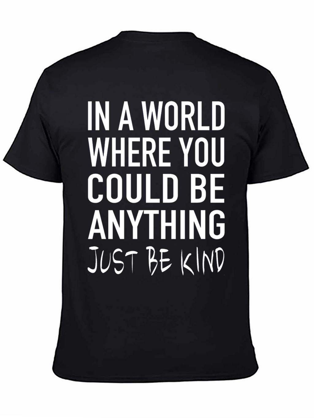 Be Kind T-Shirt - Inspirational Graphic Tee