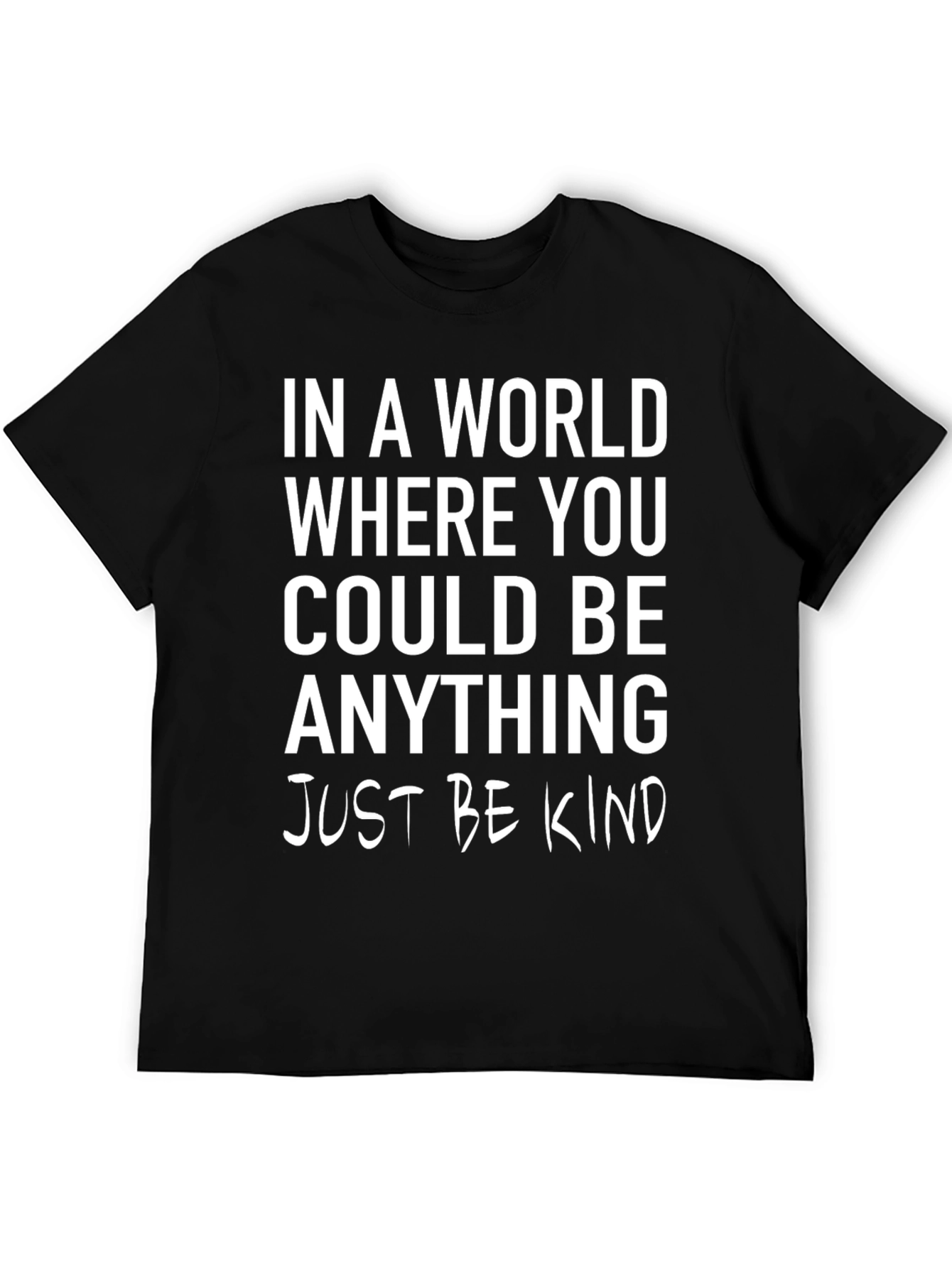 Be Kind T-Shirt - Inspirational Graphic Tee