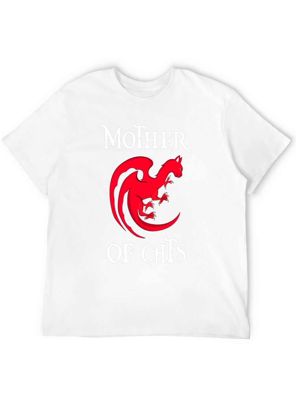 Mother of Cats T-Shirt - Dragon Cat Design