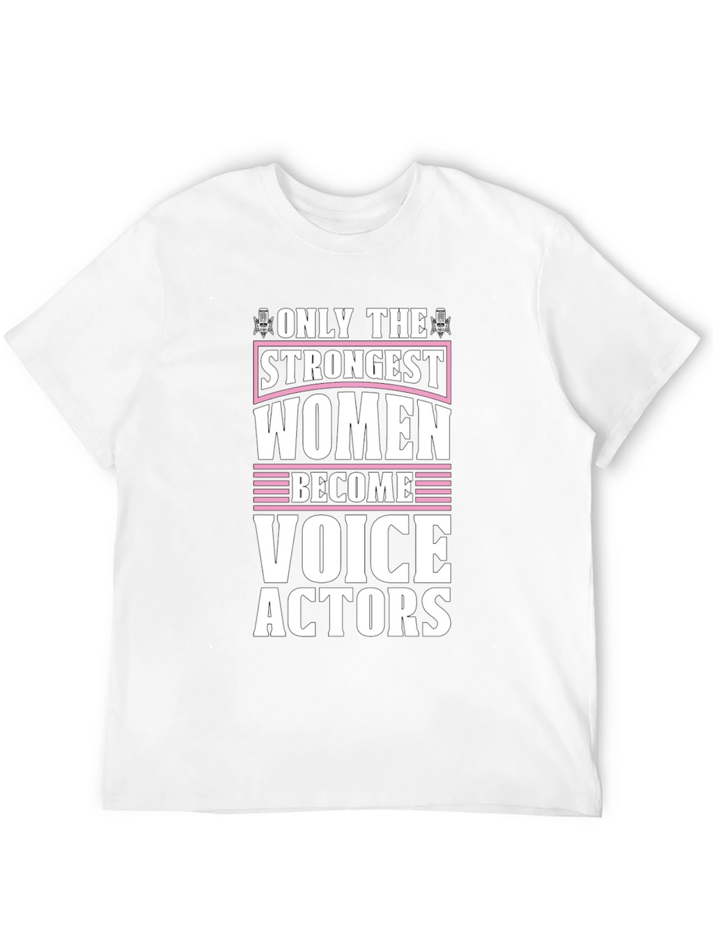 Strongest Women Voice Actors Black T-Shirt