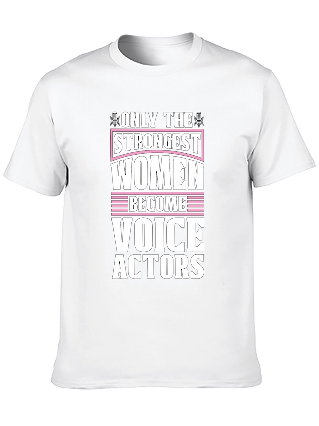 Strongest Women Voice Actors Black T-Shirt