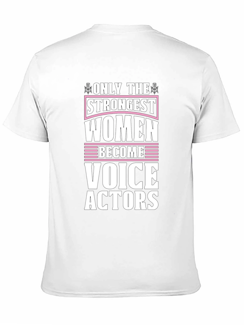 Strongest Women Voice Actors Black T-Shirt