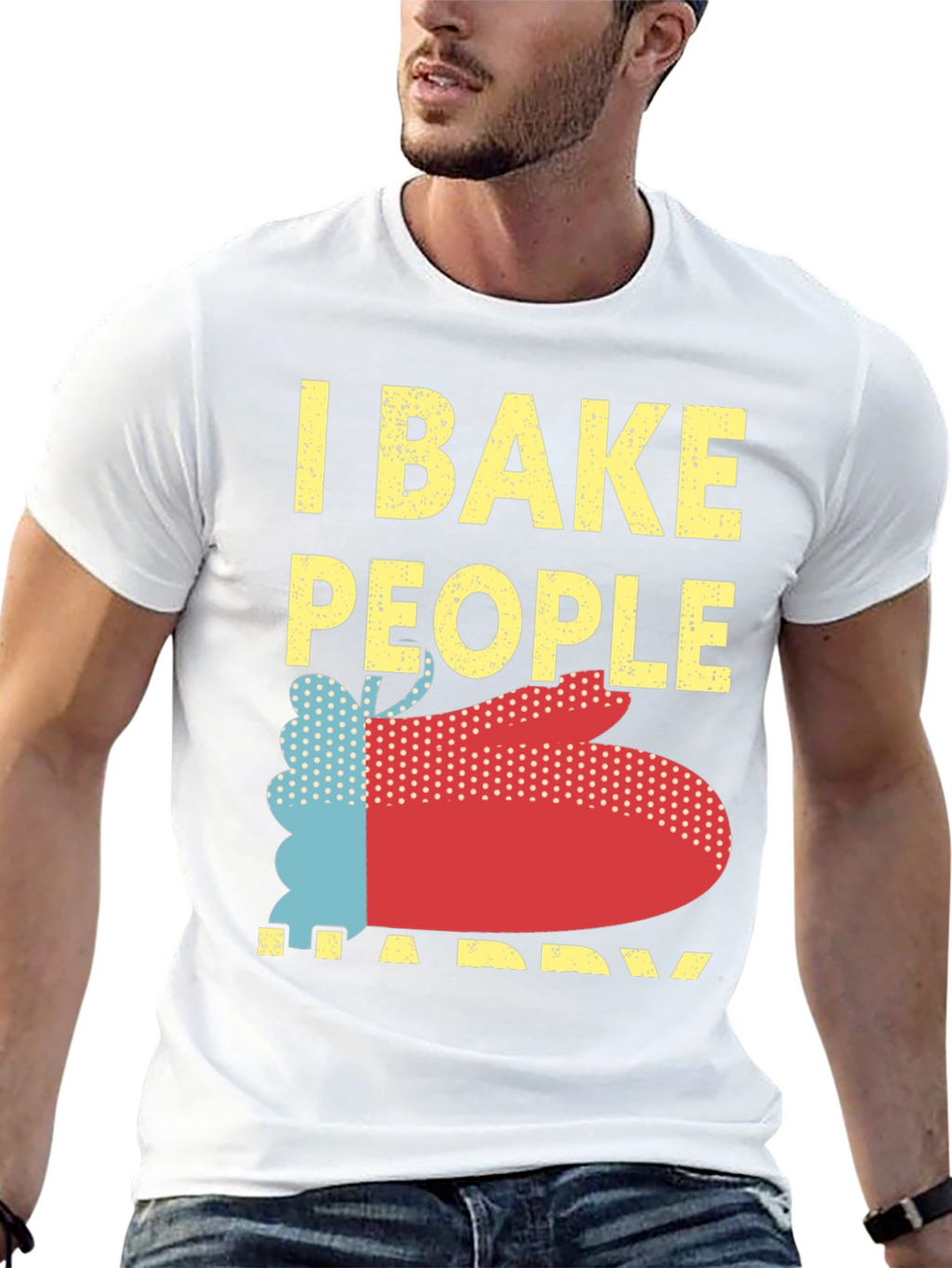 I Bake People Happy Graphic T-Shirt