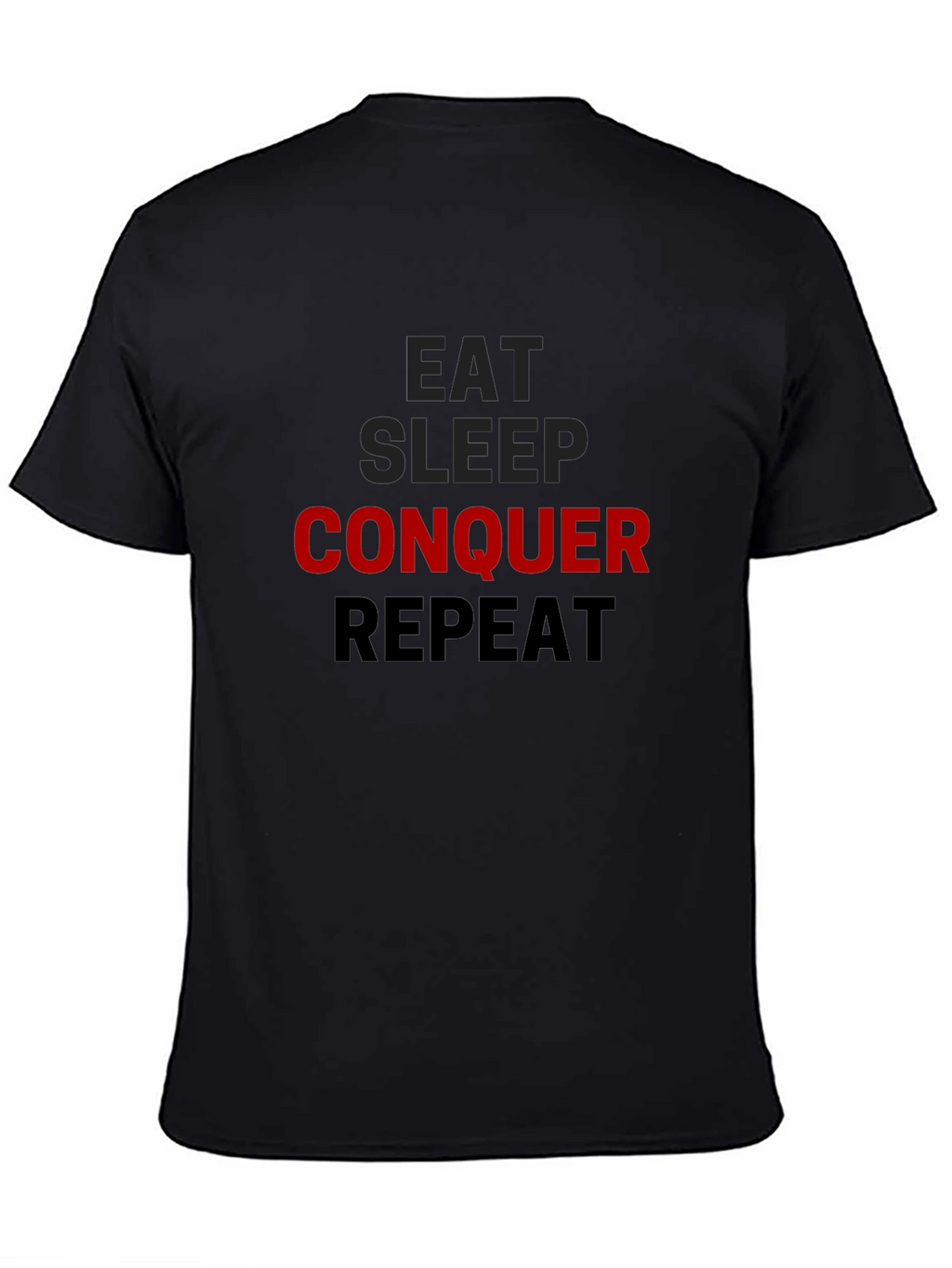 Eat Sleep Conquer Repeat Black T-Shirt
