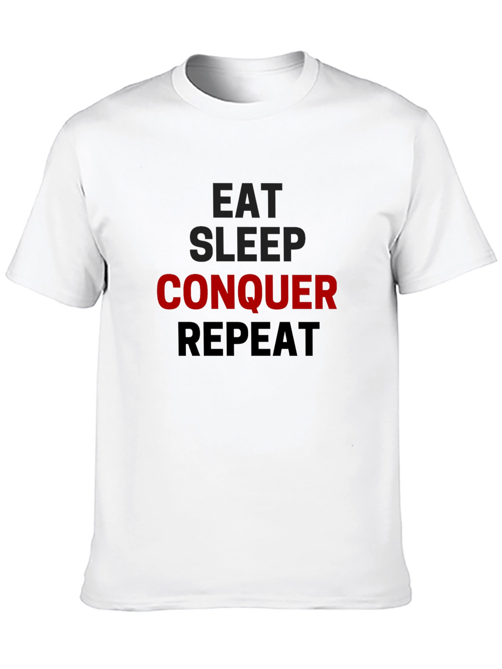 Eat Sleep Conquer Repeat Black T-Shirt