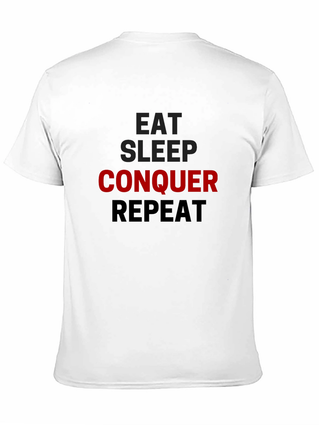 Eat Sleep Conquer Repeat Black T-Shirt