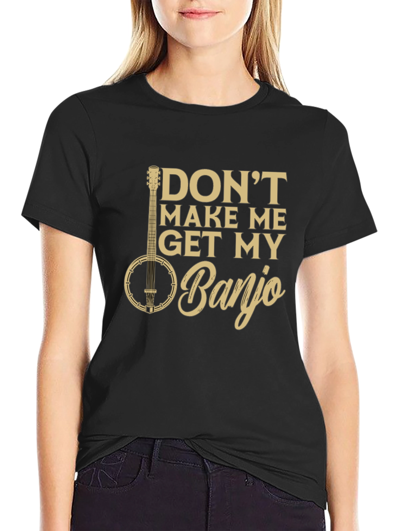 Dont Make Me Get My Banjo Graphic Tee