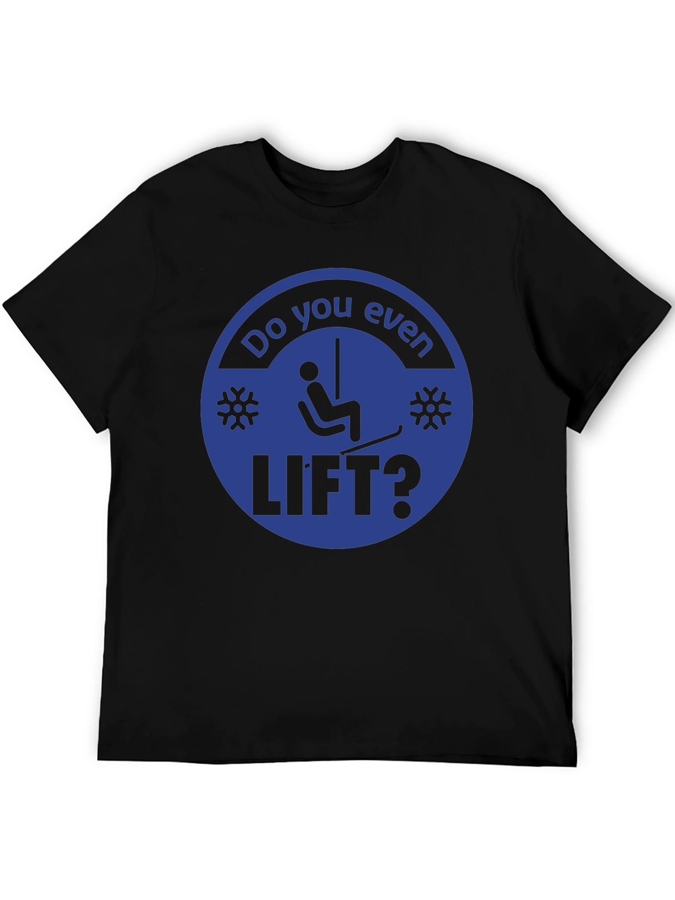 Do You Even Lift? Graphic Tee