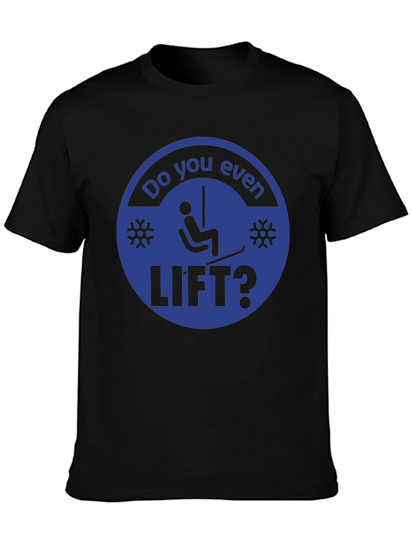 Do You Even Lift? Graphic Tee