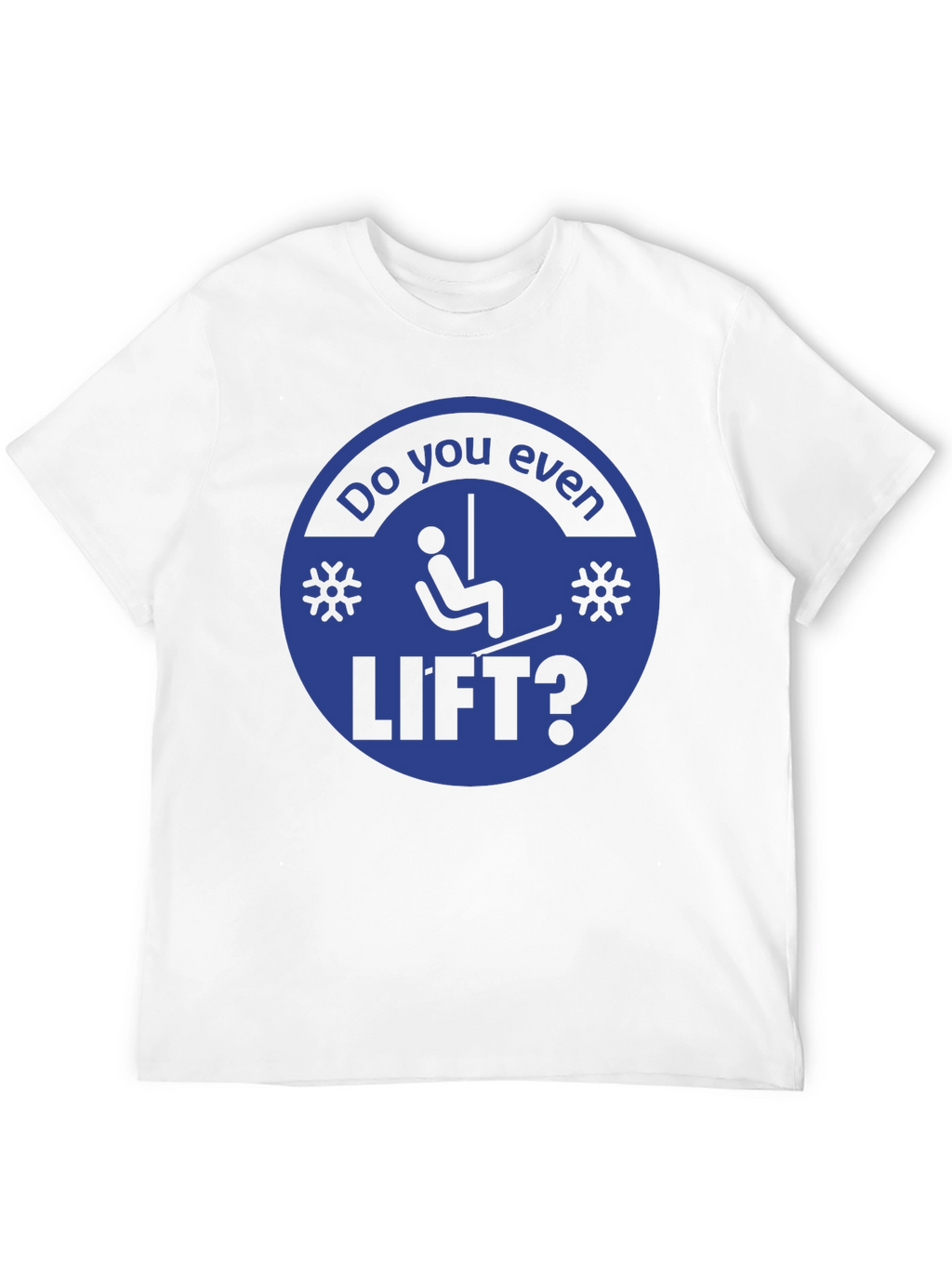 Do You Even Lift? Graphic Tee