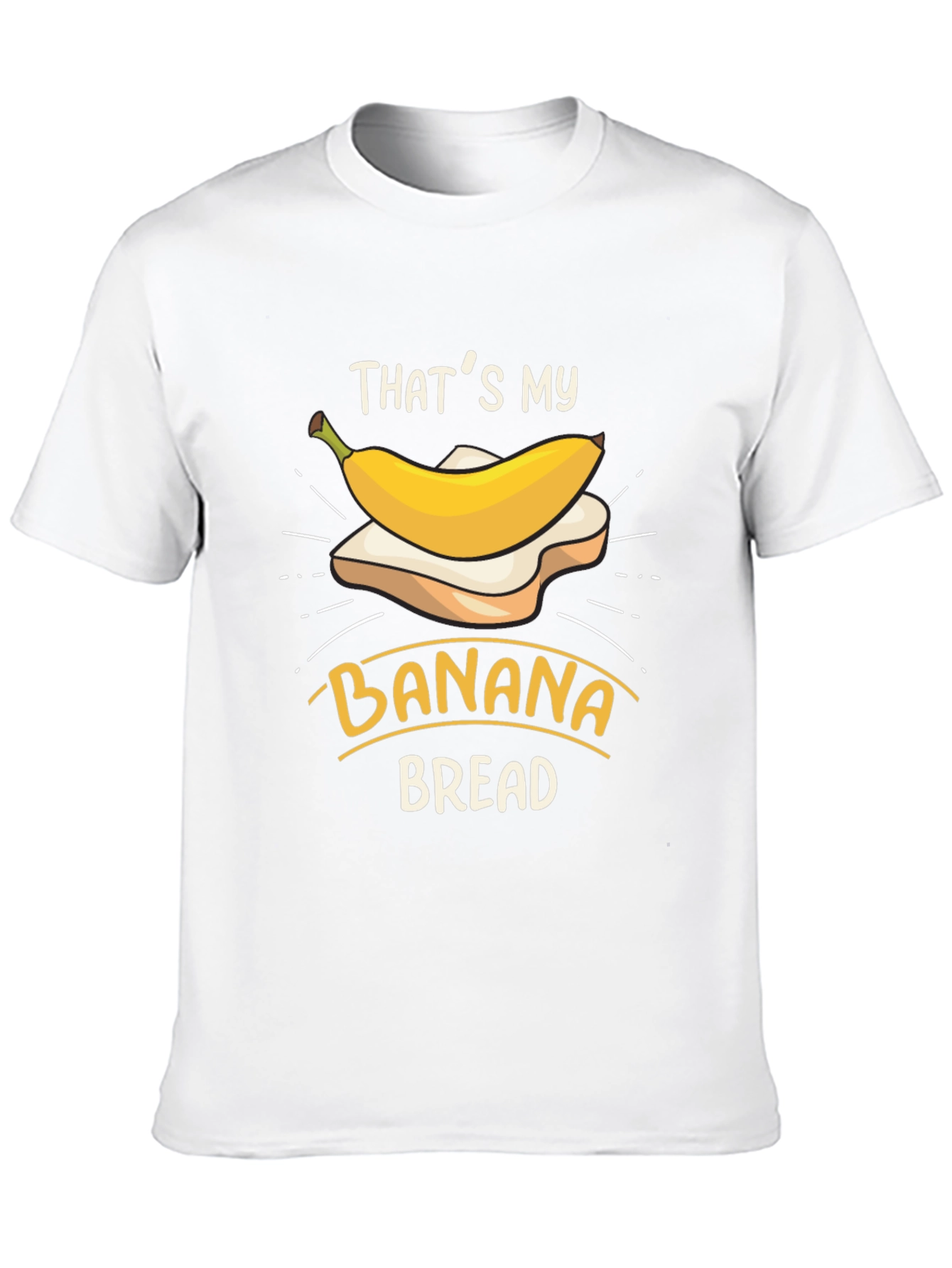 Thats My Banana Bread Funny T-Shirt