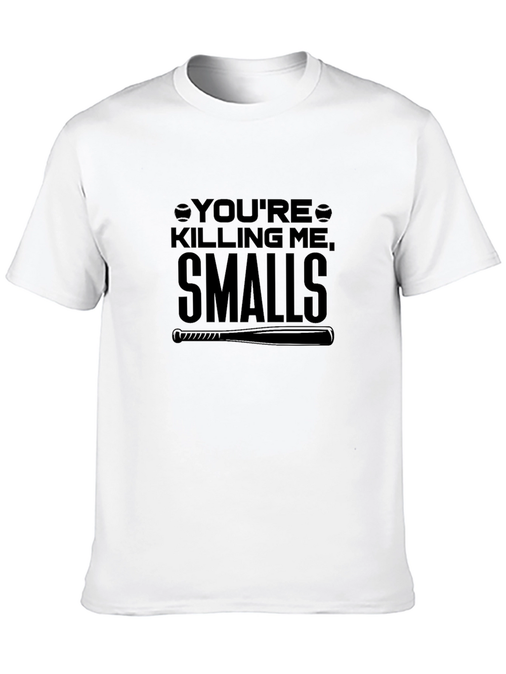 Youre Killing Me Smalls Baseball T-Shirt