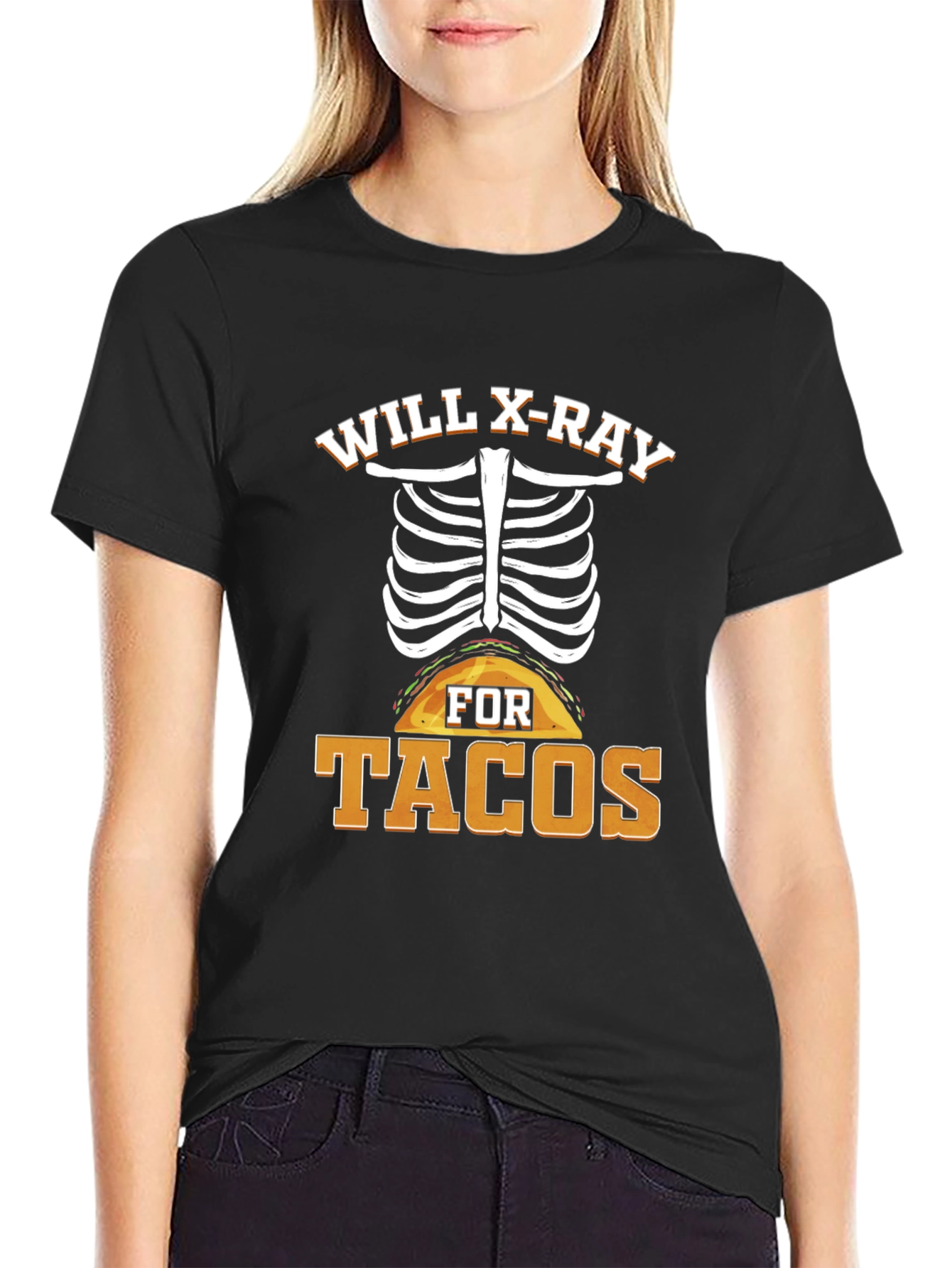 Will X-Ray For Tacos T-Shirt