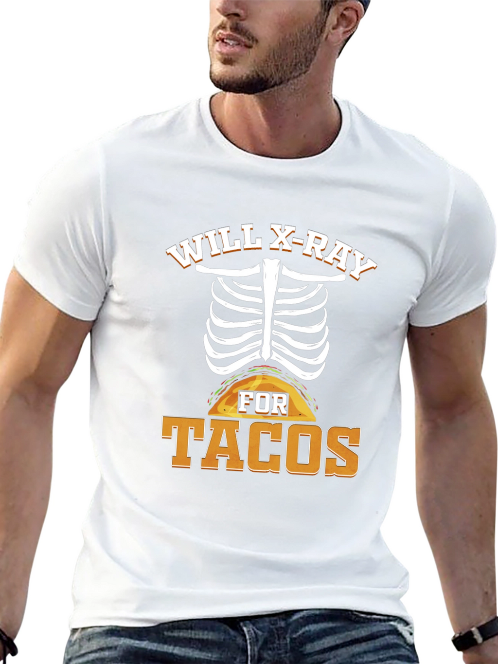 Will X-Ray For Tacos T-Shirt