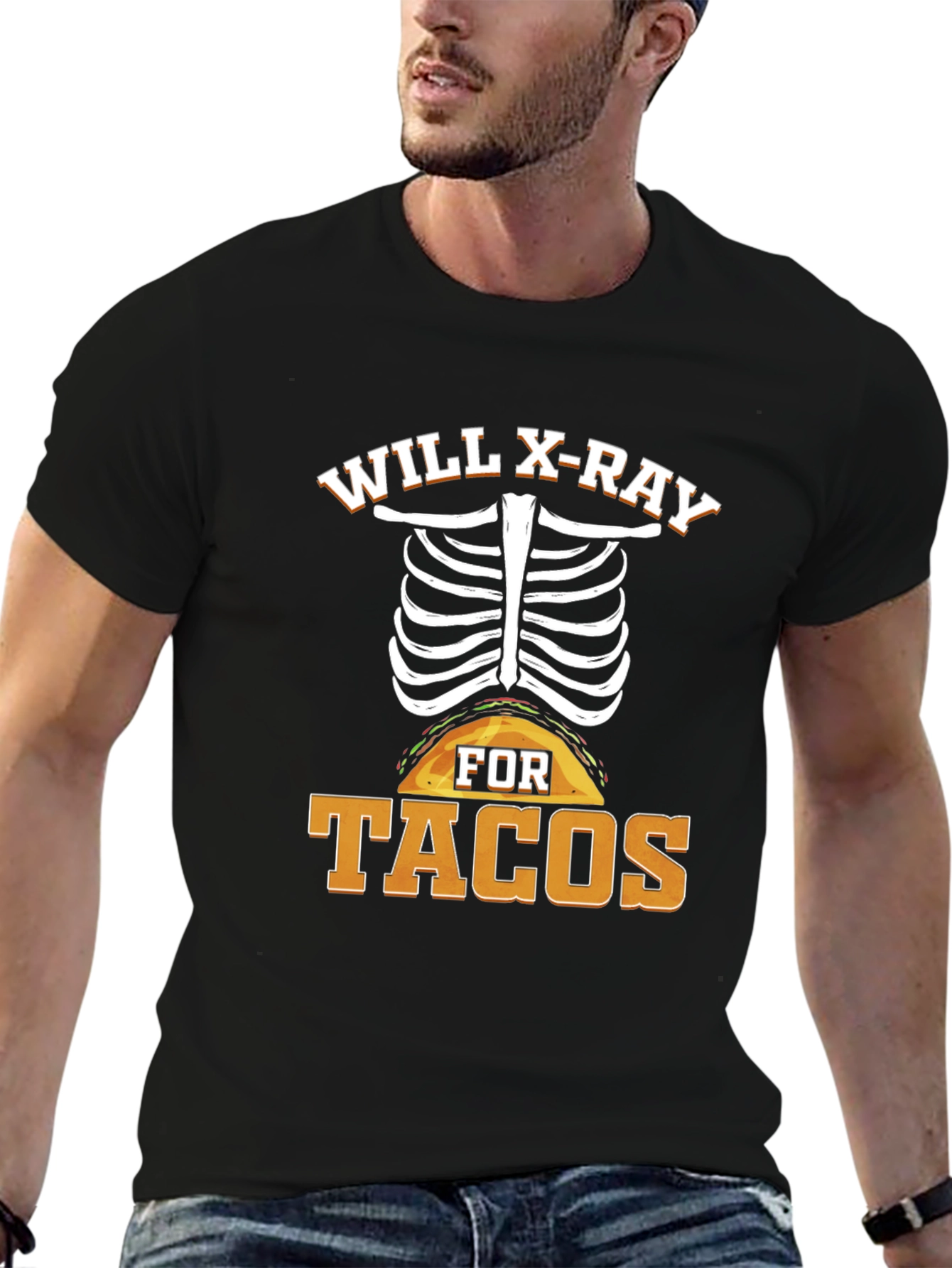 Will X-Ray For Tacos T-Shirt